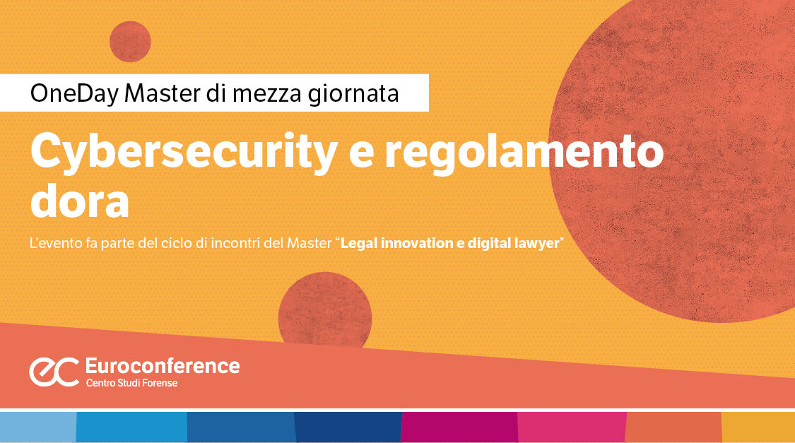 Immagine Cybersecurity e regolamento dora | Euroconference